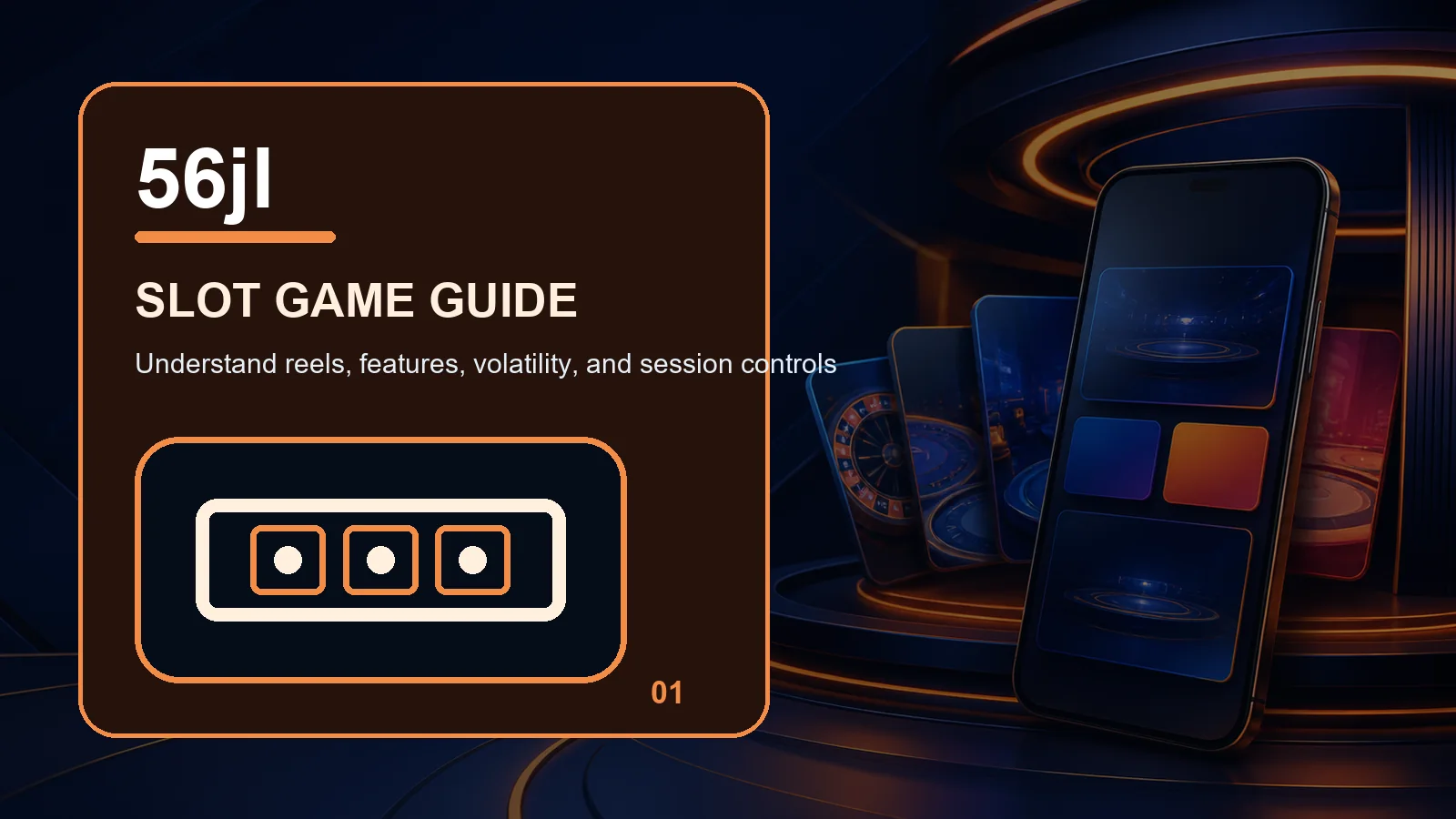 56jl slots full-width visual guide 1